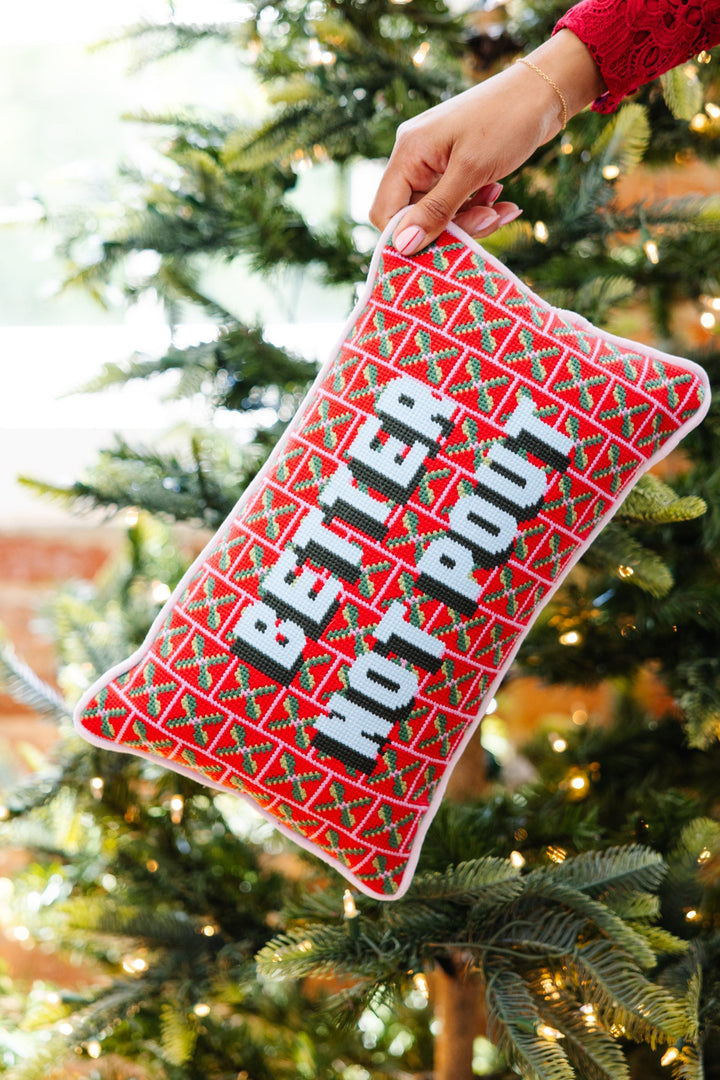 Better Not Pout Needlepoint Pillow