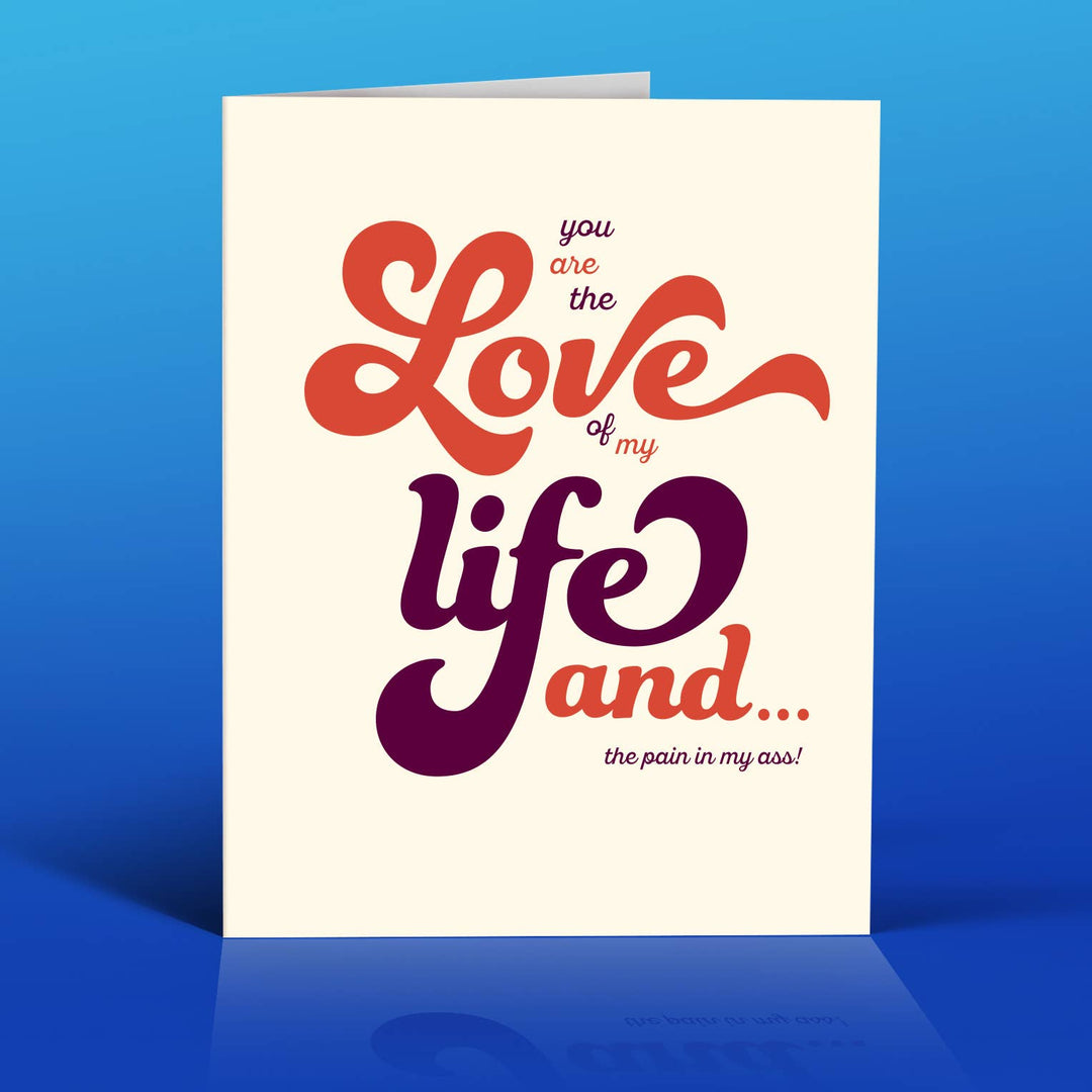 LOVE of my LIFE Greeting Card