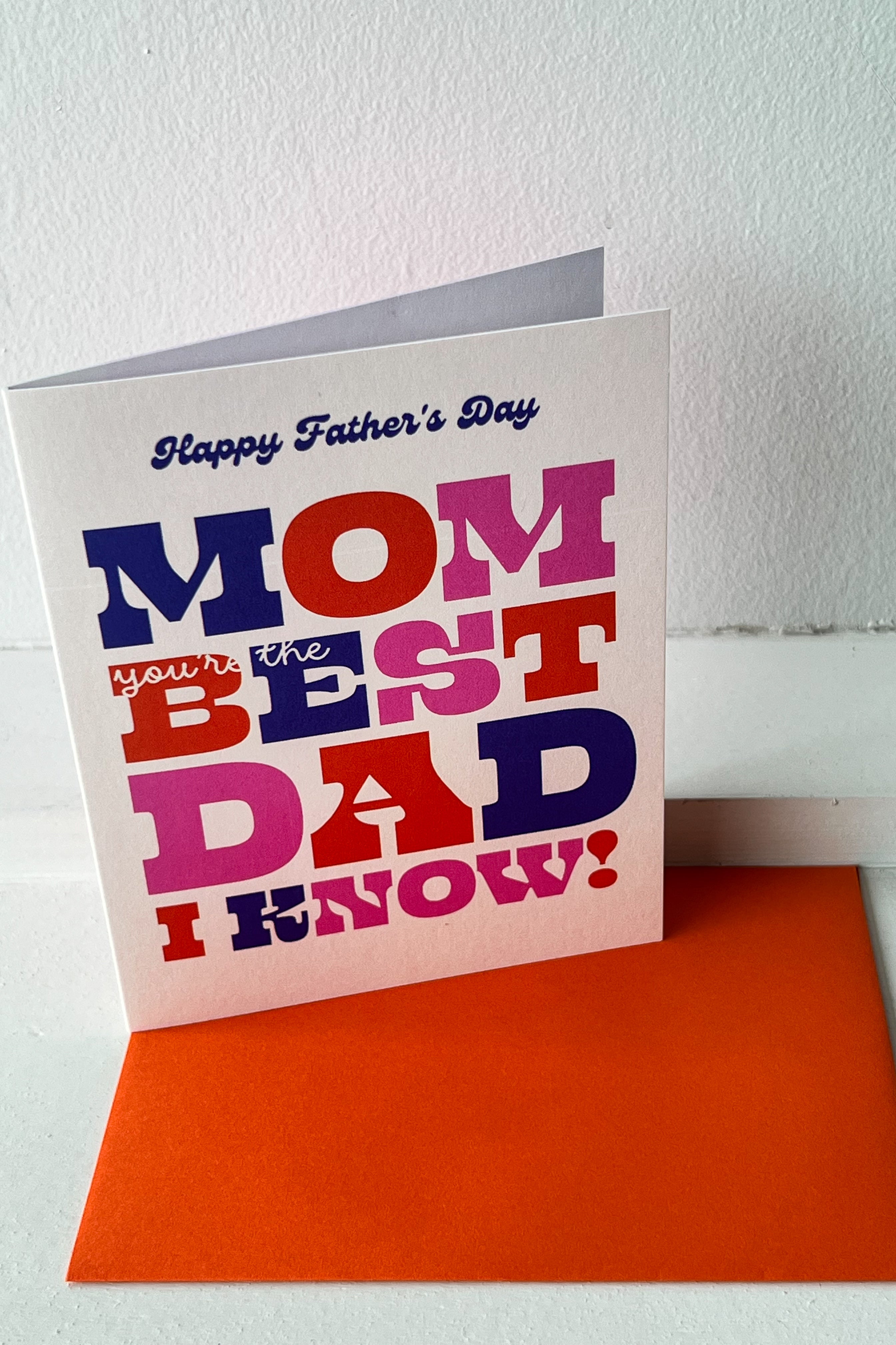 MOM is the best DAD